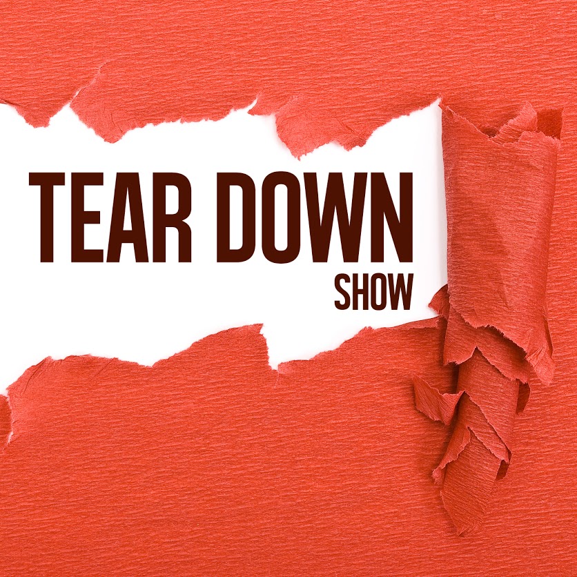 The Teardown Show